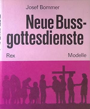 Seller image for Neue Bussgottesdienste: Modelle. for sale by books4less (Versandantiquariat Petra Gros GmbH & Co. KG)
