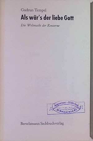 Seller image for Als wr's der liebe Gott : Die Weltmacht d. Konzerne. for sale by books4less (Versandantiquariat Petra Gros GmbH & Co. KG)