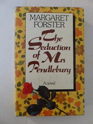 Seller image for The Seduction of Mrs Pendlebury: a Novel for sale by Idle Booksellers PBFA
