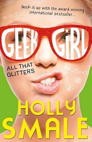 Imagen del vendedor de All That Glitters: Book 4 (Geek Girl) a la venta por WeBuyBooks 2