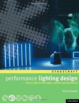 Bild des Verkäufers für Performance Lighting Design (Backstage) zum Verkauf von WeBuyBooks