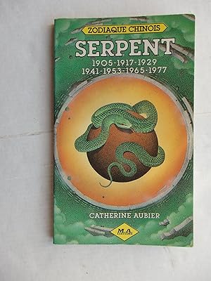 Seller image for Zodiaque chinois: Serpent 1905-1917-1929-1941-1953-1965-1977 for sale by La Bouquinerie des Antres