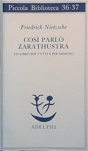 Imagen del vendedor de Cos parl Zarathustra. Un libro per tutti e per nessuno a la venta por FolignoLibri