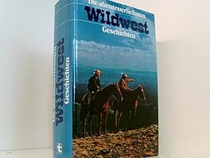 Seller image for Die abenteuerlichsten Wildwest-Geschichten for sale by Book Broker