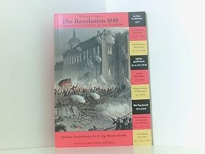 Image du vendeur pour Die Revolution 1848: Berliner und Berlinerinnen auf den Barrikaden (Berliner Geschichte(n)) Berlinerinnen und Berliner auf den Barrikaden mis en vente par Book Broker