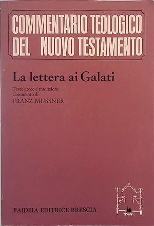 Image du vendeur pour Commentario teologico del Nuovo Testamento. La lettera ai Galati mis en vente par FolignoLibri