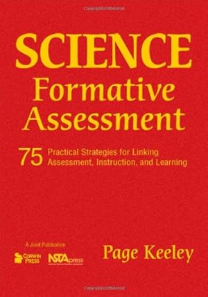 Image du vendeur pour Science Formative Assessment: 75 Practical Strategies for Linking Assessment, Instruction, and Learning mis en vente par -OnTimeBooks-