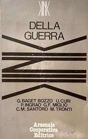 DELLA GUERRA. A CURA DI UMBERTO CURI