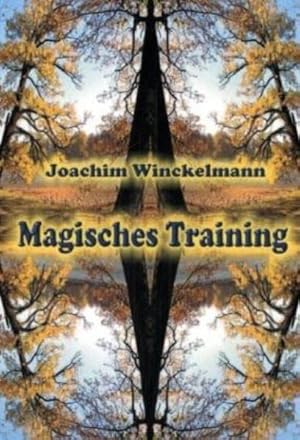 Bild des Verkufers fr Magisches Training zum Verkauf von Antiquariat Armebooks