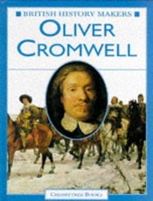 Imagen del vendedor de Oliver Cromwell (British History Makers) a la venta por WeBuyBooks