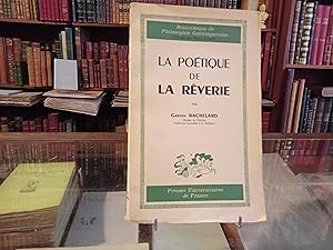 Bild des Verkufers fr La potique de la rverie zum Verkauf von Librairie FAUGUET