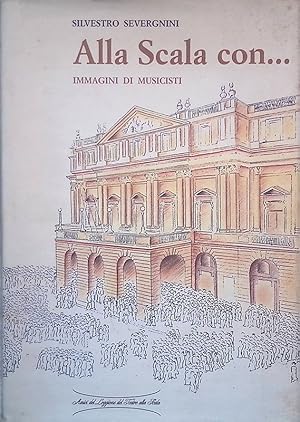 Immagine del venditore per Alla Scala con. Immagini di musicisti venduto da FolignoLibri