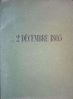 Seller image for 2 Dcembre 1805 for sale by FolignoLibri