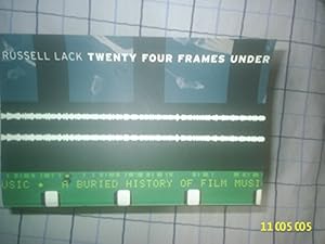 Imagen del vendedor de Twenty Four Frames Under: A Buried History of Film Music a la venta por -OnTimeBooks-