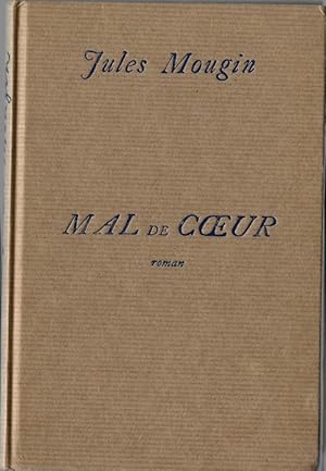 Image du vendeur pour Mal de C ur. ( Tirage  2000 exemplaires numrots sur offset d'Arjomari ). mis en vente par Librairie Victor Sevilla