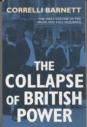 Seller image for Collapse of British Power for sale by WeBuyBooks 2