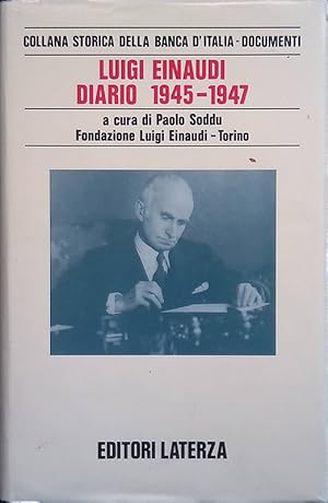 Image du vendeur pour Luigi Einaudi. Diario 1945-1947 mis en vente par FolignoLibri
