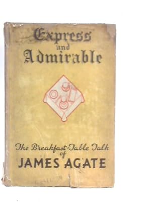 Bild des Verkufers fr Express and Admirable: The Breakfast Table Talk zum Verkauf von World of Rare Books