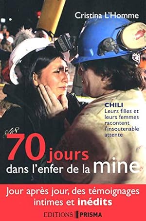 Seller image for 70 jours dans l'enfer de la mine for sale by Dmons et Merveilles