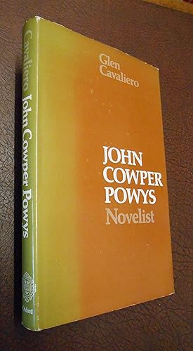 Seller image for John Cowper Powys: Novelist for sale by Chapter House Books (Member of the PBFA)