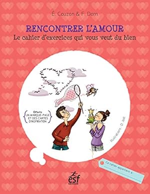 Bild des Verkufers fr Rencontrer l amour zum Verkauf von Dmons et Merveilles
