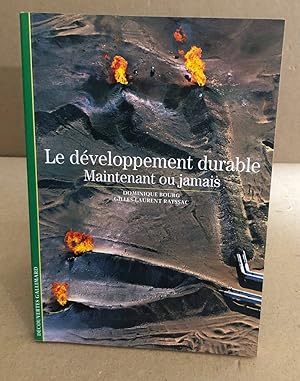 Le développement durable: Maintenant ou jamais