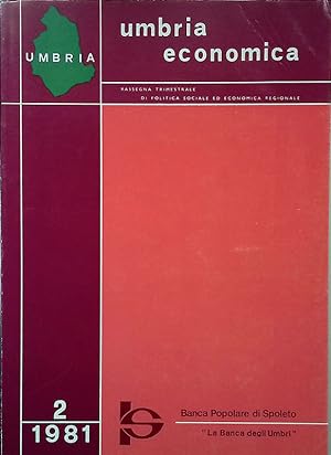 Immagine del venditore per Umbria economica. Rassegna trimestrale di politica sociale ed economica regionale. N. 2, anno II, aprile-giugno 1981 venduto da FolignoLibri