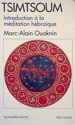 Imagen del vendedor de Tsimtsoum. Introduction � la m�ditation h�braique a la venta por FolignoLibri