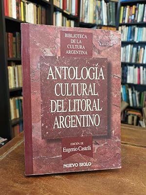 Imagen del vendedor de Antologa cultural del Litoral Argentino a la venta por Thesauros