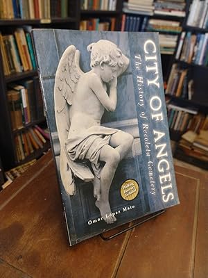 Bild des Verkufers fr City of Angels. The History of Recoleta Cementery: A Guide of Its Treasures zum Verkauf von Thesauros
