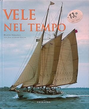 Seller image for Vele nel tempo for sale by FolignoLibri
