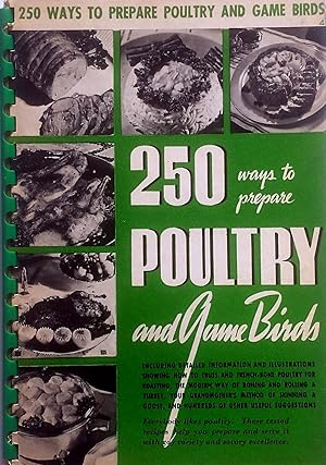 Bild des Verkufers fr 250 Ways to Prepare Poultry and Game Birds zum Verkauf von Kayleighbug Books, IOBA