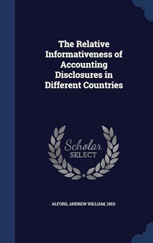 Immagine del venditore per The Relative Informativeness of Accounting Disclosures in Different Countries venduto da moluna