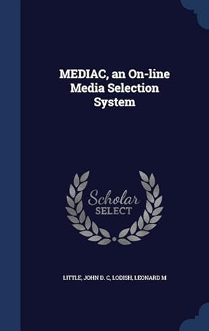Bild des Verkufers fr MEDIAC, an On-line Media Selection System zum Verkauf von moluna