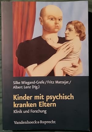 Seller image for Kinder mit psychisch kranken Eltern. Klinik und Forschung for sale by Klaus Kreitling