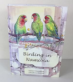 Birding in Namibia: An illustrated guide to selected sites