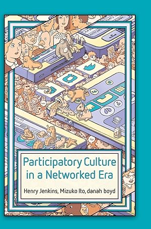 Immagine del venditore per Participatory Culture in a Networked Era: A Conversation on Youth, Learning, Commerce, and Politics venduto da -OnTimeBooks-