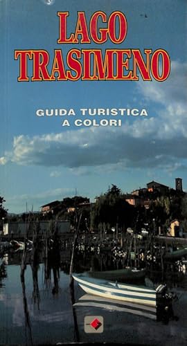 Immagine del venditore per Lago Trasimeno. Guida turistica a colori venduto da FolignoLibri