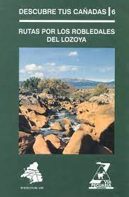Seller image for RUTAS POR LOS ROBLEDALES DE LOZOYA for sale by Libros Tobal