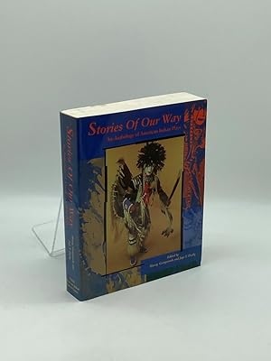 Bild des Verkufers fr Stories of Our Way An Anthology of American Indian Plays zum Verkauf von True Oak Books