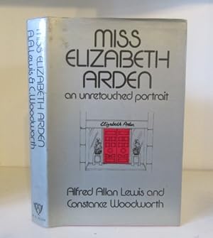 Seller image for Miss Elizabeth Arden : An Unretouched Portrait for sale by BRIMSTONES