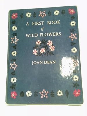 Bild des Verkufers fr A First Book of Wild Flowers zum Verkauf von World of Rare Books