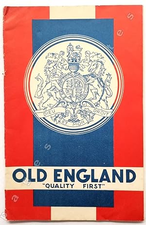 Old England " Quality First".