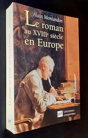 Bild des Verkufers fr Le roman au XVIIIme sicle en Europe - zum Verkauf von Le Livre  Venir