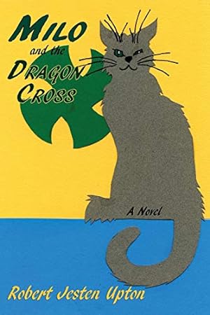 Immagine del venditore per Milo and the Dragon Cross: A Fantasy Novel venduto da -OnTimeBooks-