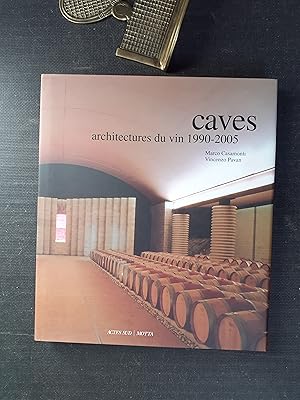 Seller image for Caves - Architectures du vin (1990-2005) for sale by Librairie de la Garenne