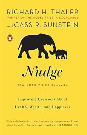 Seller image for Nudge: Improving Decisions About Health, Wealth, and Happiness: Richard H. Thaler for sale by WeBuyBooks 2