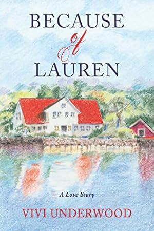 Seller image for Because of Lauren: A Love Story for sale by -OnTimeBooks-