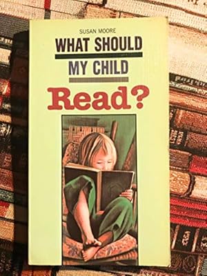 Bild des Verkufers fr What Should My Child Read? (An Albatross book) zum Verkauf von WeBuyBooks