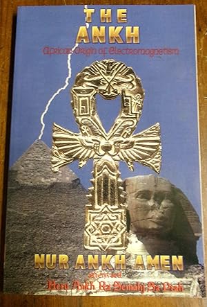 Seller image for The Ankh- African Origin of Electromagnetism for sale by TAN ANGELS BASEMENT FINDS